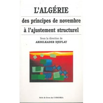 L'Algérie, des principes de novembre à l'ajustement structurel