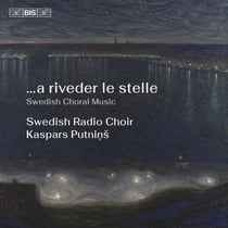 ...a riveder le stelle. Swedish Choral Music