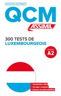 QCM : 300 tests de luxembourgeois - A2