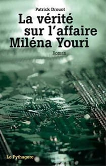 La vérité sur l'affaire Miléna Youri