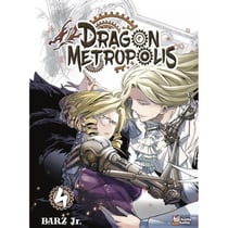 Dragon metropolis Tome 4