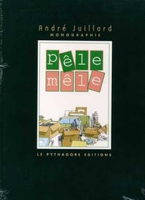 Pêle-mêle Tome 1 - monogaphie André Julliard