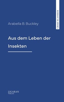 Aus dem Leben der Insekten
