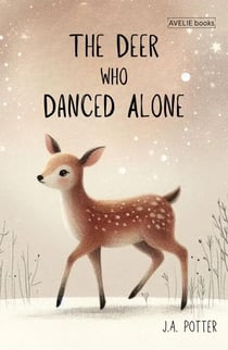 The Deer Who Danced Alone