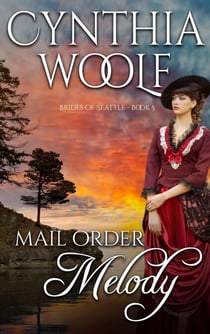 Mail Order Melody - Brides of Seattle, #5
