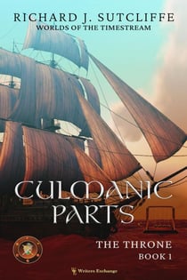 Culmanic Parts - Worlds of the Timestream: The Throne, #1