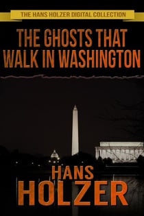 The Ghosts That Walk in Washington
