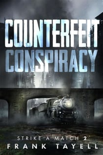 Counterfeit Conspiracy - Strike a Match, #2