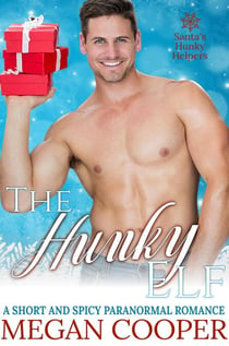 The Hunky Elf - Santa's Hunky Helpers, #3