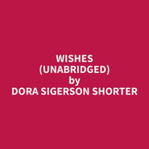 Wishes (Unabridged)