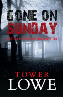 Gone on Sunday - Cotton Lee Penn Historical Mysteries