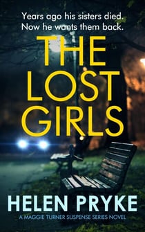 The Lost Girls - Maggie Turner Suspense Series, #1