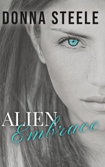 Alien Embrace - Alien Embrace, #1