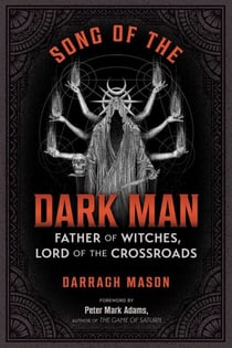 Song of the Dark Man - Father of Witches, Lord of the Crossroads