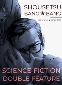 Shousetsu Bang*Bang 90: Science Fiction Double Feature