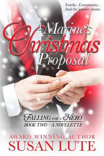 A Marine's Christmas Proposal - Falling For A Hero, #2