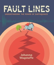 Fault Lines - Understanding the Power of Earthquakes