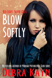 Blow Softly - Red Light: Silver Girls series
