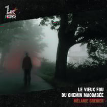 Le vieux fou du chemin Maccabée