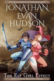 The Elf Girl Effect - A War of Lust and Oak