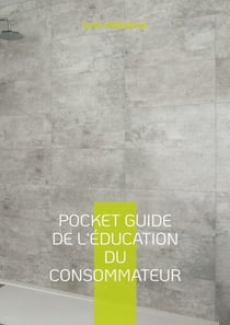 Pocket guide de l'éducation du consommateur - tome 2 Les baux locatifs