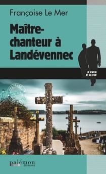Maître-chanteur à Landévennec - Le Gwen et Le Fur - Tome 12