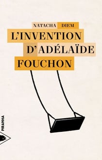 L’Invention d'Adélaïde Fouchon