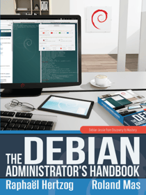 The Debian Administrator's Handbook - Debian Jessie From Discovery To Mastery
