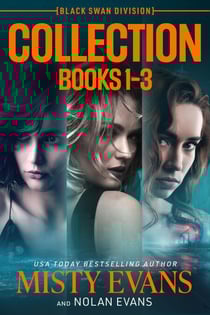 Black Swan Division Romantic Thriller Series Complete Collection, Books 1 - 3 - Black Swan Division, #4