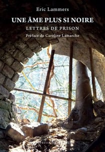 Une âme plus si noire - Lettres de prison, 2001-2002
