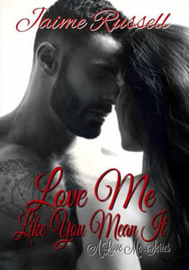 Love Me Like You Mean It - Love Me, #2