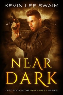 Near Dark - Sam Harlan, Vampire Hunter, #5