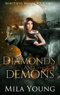 Diamonds and Demons - Beautiful Beasts, #2