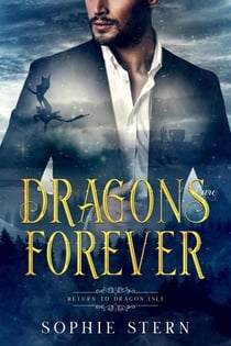 Dragons Are Forever - Return to Dragon Isle, #1