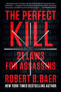 The Perfect Kill - 21 Laws for Assassins