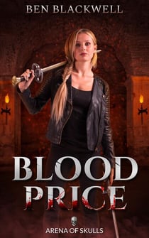 Blood Price - Arena of Skulls, #1
