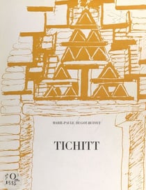Tichitt, Mauritanie du Sud-Est - Étude de la ville actuelle