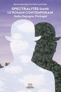 Spectralités dans le roman contemporain - Italie, Espagne, Portugal