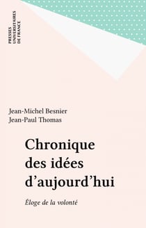 Chronique des idées d'aujourd'hui - Éloge de la volonté