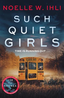Such Quiet Girls - Shortlisted for the  CWA Ian Fleming Steel Dagger Award - From the Bestselling Author of Ask For Andrea