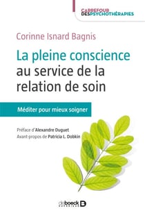 La pleine conscience au service de la relation de soin