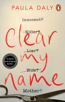 Clear My Name - a compelling, twisty thriller that you won’t be able to put down