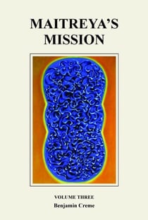 Maitreya’s Mission - Volume Three