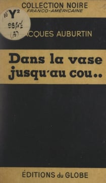 Dans la vase jusqu'au cou...