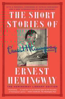 The Short Stories of Ernest Hemingway - The Hemingway Library Collector's Edition