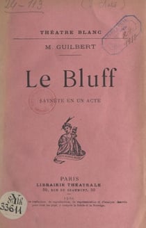 Le bluff - Saynète en un acte