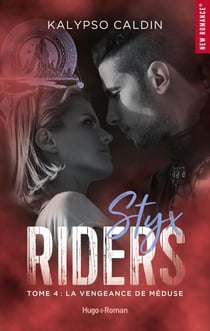 Styx riders - Tome 04 - La vengeance de Méduse