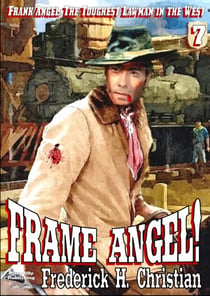 Angel 07: Frame Angel! - Frank Angel Western, #7