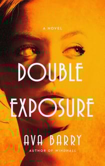 Double Exposure - A Novel