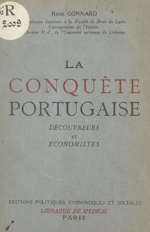 La conquête portugaise - Découvreurs et économistes